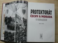 Uhlíř - PROTEKTORÁT Čechy a Morava v obrazech (2008)
