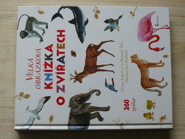 Velká obrázková knížka o zvířatech - 260 zvířat od A do Z