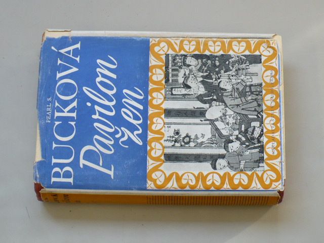 Pearl S. Bucková - Pavilon žen (1947)