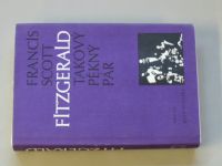F. S. Fitzgerald - Takový pěkný pár a jiné povídky (1986)