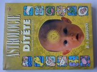 Abadieová - Astrologie dítěte jak rozvíjet vrozené dary dítěte (2001)
