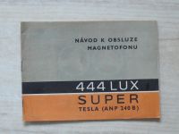 Návod k obsluze magnetofonu 444 LUX SUPER Tesla (ANP  240B)