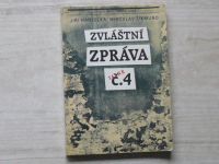 Jiří Hanzelka, Miroslav Zikmund - Zvláštní zpráva č.4 (1990)
