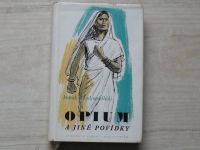 Mánik Bandjopádhjáj - Opium a jiné povídky