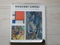 Moderní umění - fauvismus - kubismus - expresionismus - futurismus - de stijl - surrealismus (1965)