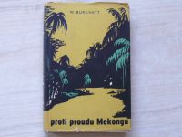 Burchett - Proti proudu Mekongu (1958)