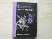Gruschke - Tibetské mýty a legendy (2001)