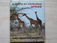 Zora Feriancová-Masárová - Potulky po východnej Afrike (1983)