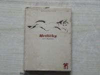 Jan Skácel - Metličky (1968)