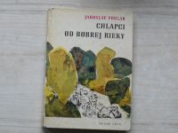 Jaroslav Foglar - Chlapci od Bobrej rieky (1967) slovensky