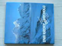 Šmíd - Dva kroky od vrcholu - Horolezecká expedice Dhaulágiri 1984