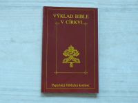 Výklad Bible v církvi dokument Papežské biblické komise z 15. dubna 1993