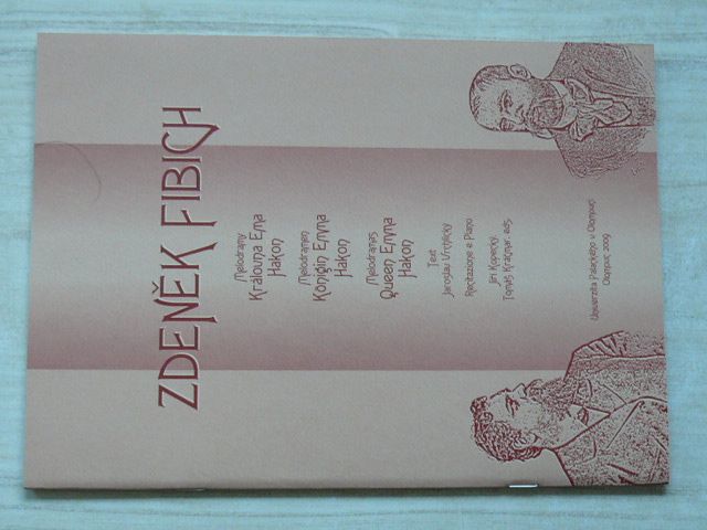 Zdeněk Fibich - Melodramy - Královna Ema, Hakon (2009)