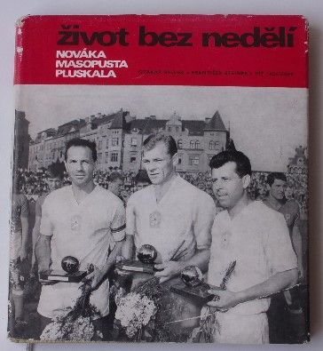 Brůna, Steiner, Holubec - Život bez nedělí - Nováka, Masopusta, Pluskala (1968)