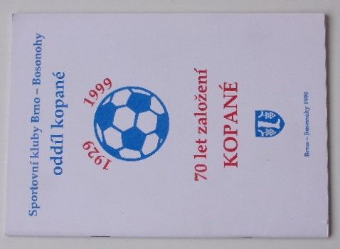 Sportovní kluby Brno Bosonohy 1929 - 1999 - 70 let založení