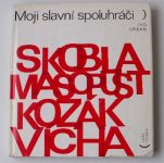 Urban - Moji slavní spoluhráči - Skobla, Masopust, Kozák, Vícha (1974)