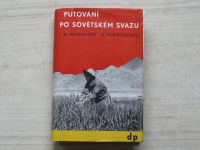 Michaljov, Pokšiševskij - Putování po Sovětském svazu (1950)