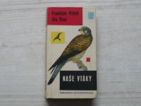 Vilček, Švec - Naše vtáky - Dravce, sovy, kury a iné (1964) slovensky