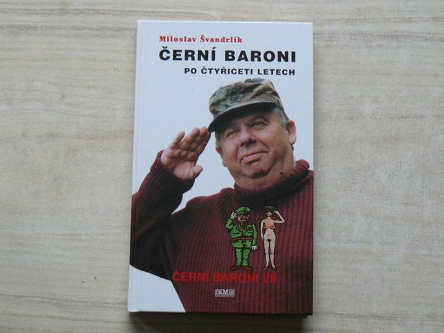 Švandrlík - Černí baroni po čtyřiceti letech VII. (1998) il. Neprakta
