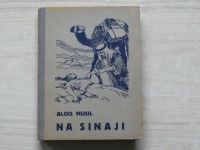 Alois Musil - Na Sinaji (1935)