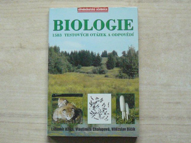 Kincl, Chalupová, Bičík - Biologie - 1583 testových otázek a odpovědí (1997)