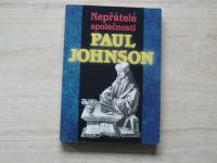 Paul Johnson - Nepřátelé společnosti (1999)