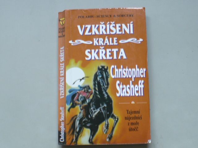 Christopher Stasheff - Vzkříšení krále Skřeta (1995)