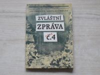 Jiří Hanzelka, Miroslav Zikmund - Zvláštní zpráva č.4 (1990)