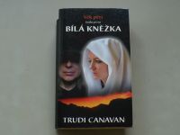 Trudi Canavan - Věk pěti - Bílá kněžka, Poslední z divokých, Hlas boží