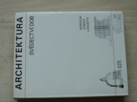 Syrový a kol. - Architektura - Svědectví dob - Přehled stavitelství a architektury (1974)