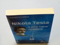 David Childress - Nikola Tesla a jeho tajné vynálezy (2012)