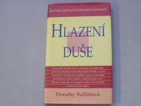 Dorothy Bullittová - Hlazení duše (1998)