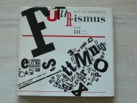Dušan Konečný - Futurismus (1974) edice - ismy