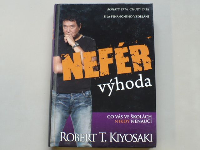 Robert T. Kiyosaki - Nefér výhoda (2011)