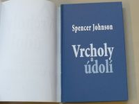 Spencer Johnson - Vrcholy a údolí (2010)