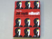 T. Harv Eker - Jak myslí milionáři (2006)