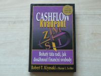 Kiyosaki, Lechter - Cashflow Kvadrant - Bohatý táta radí, jak dosáhnout finanční svobody