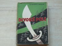 Petrov-Birjuk - Divoké pole (1950)