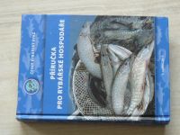 Příručka pro rybářské hospodáře - Český rybářský svaz 2013 + CD příloha