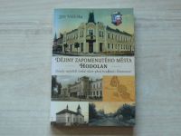 Vidlička - Dějiny zapomenutého města Hodolan osudy největší české obce před branami Olomouce (2005)