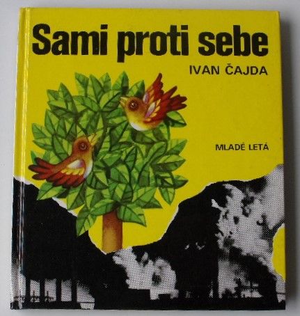 Čajda - Sami proti sebe (1982) slovensky