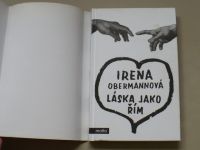 Irena Obermannová - Láska jako Řím (2009)