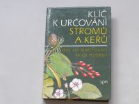J. Martinovský, M. Pozděna - Klíč k určování stromů a keřů (1987)