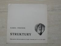 Karel Fischer - Struktury - Vsetín 1978