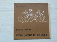 Škola vidění - Výmluvnost kresby - Katalog výstavy 1965
