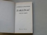 Andrzej Sapkowski - Zaklínač - Věčný oheň (1993)