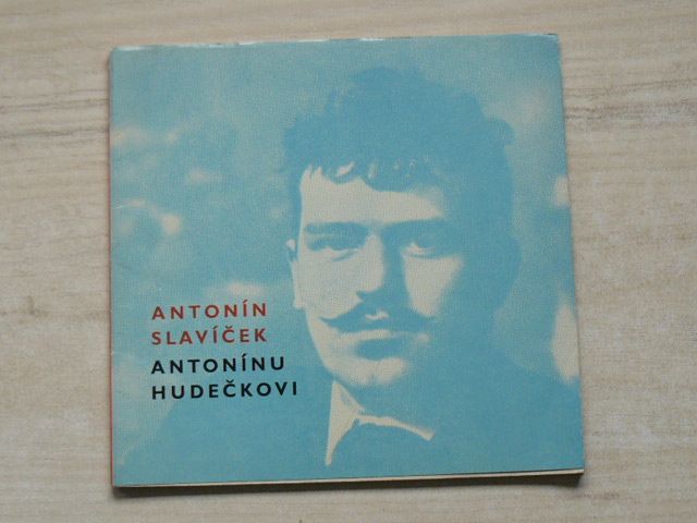 Antonín Slavíček Antonínu Hudečkovi - Dopisy (1964) Obolos 15