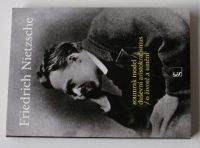 Friedrich Nietzsche - Soumrak model / duševní aristokratismus / o životě a umění (2009)
