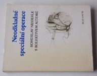 Niederle - Neodkladné speciální operace výběr urgentních chirurgických výkonů z nástavbových oborů pro chirurga v nouzové situaci (1984)