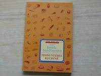 Marie Janků-Sandtnerová - Francouzská kuchyně (2000) reprint vydání z roku  1940